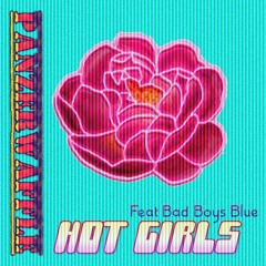 Panzerwaffle feat. Bad Boys Blue - Hot Girls [Stereo, FLAC, 96000 HZ]