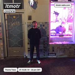 Thoms Traxx - 27.10.20 [Itmotr Radio 150]