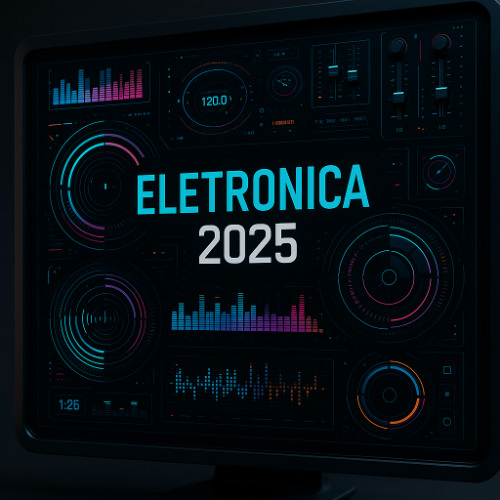 Eletronica 2025 New Tracks Mixset