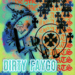 DIRTY FAYGO! (Remix)
