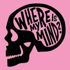 Where Is My Mind [Wanja Ed!t]
