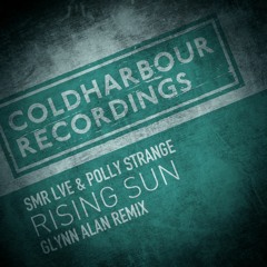 SMR Live Ft Polly Strange - Rising Sun (Glynn Alan Radio Edit) [Coldharbour Recordings]