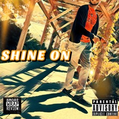 Shine On