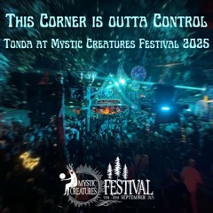 This Corner is out of Control, Tonday @ Mystic Creatures Festival 2025