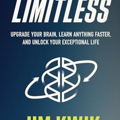 ❤️[PDF]⚡️ Limitless: Upgrade Your Brain. Learn Anything Faster. and Unlock Your Exceptional Life