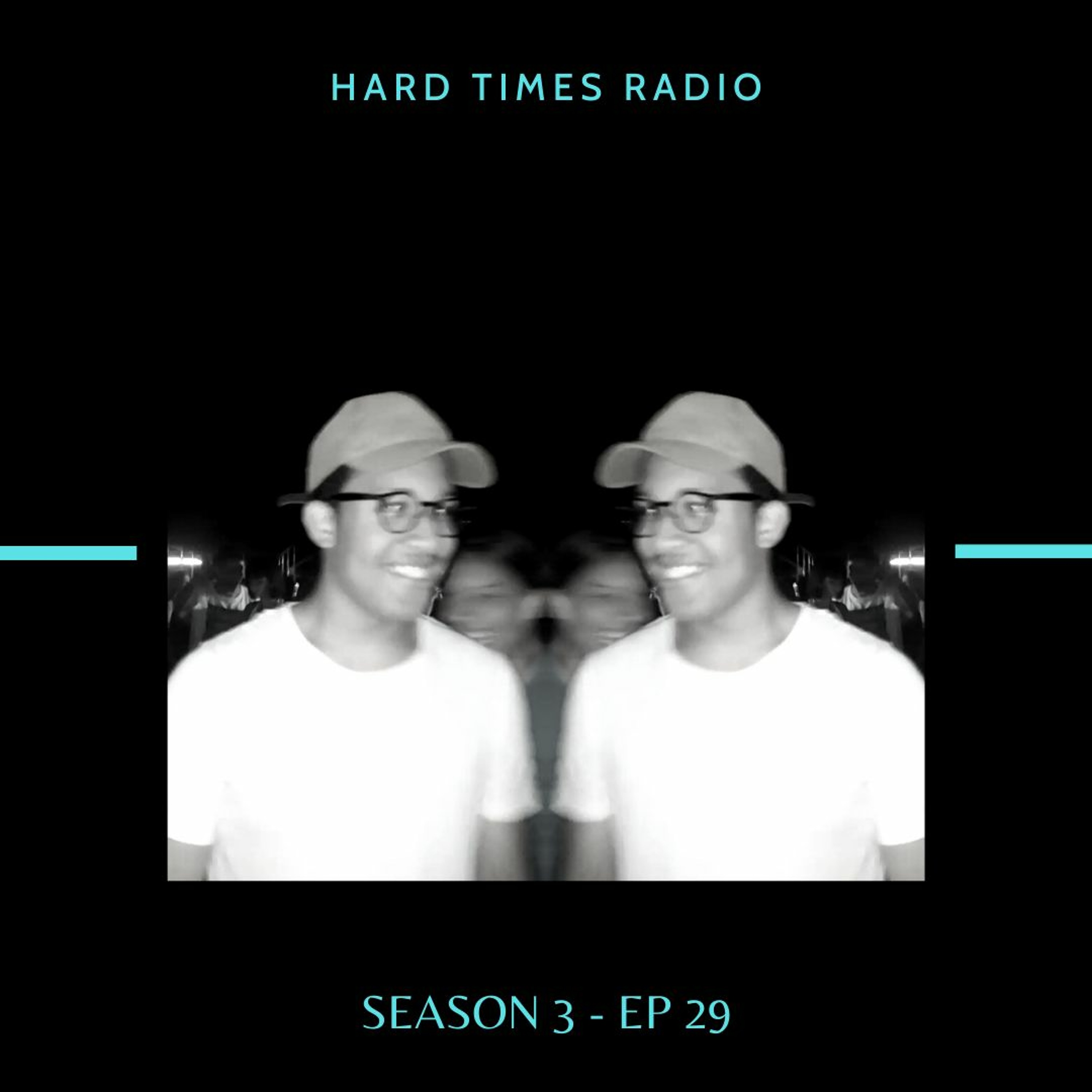 Hard Times Radio #029