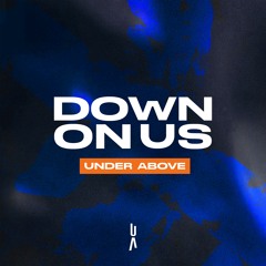 Down On Us - Extended Mix