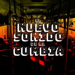 El Nuevo Sonido de la Cumbia Feat. Vetiver Bong