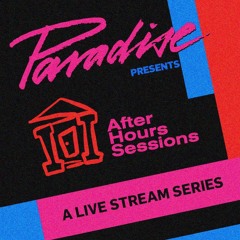 Paradise After Hours Sessions