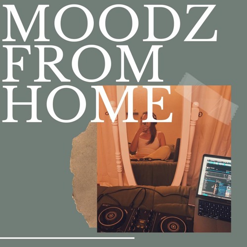 MOODZFROMHOME