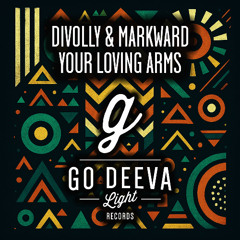 Divolly & Markward "Your Loving Arms"
