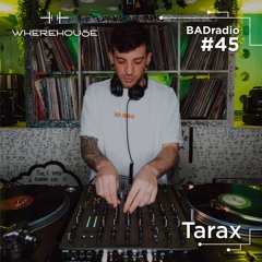 BADradio #45 | Tarax | Minimal Tech Vinyl Mix