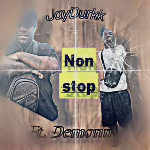 Demon x JayDurkk - Non Stop