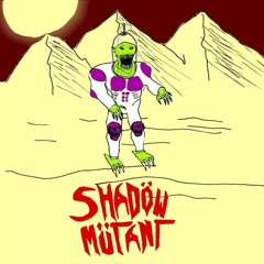 SHADÖW MÜTANT: Shadow Mix Vol. II