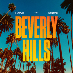 HÄWK & ATIØPE - Beverly Hills