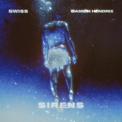 Sirens (w/ Damien Hendrix)