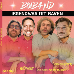 Boiband - Irgendwas mit Raven