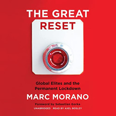 [Download] EBOOK 📂 The Great Reset: Global Elites and the Permanent Lockdown by  Mar