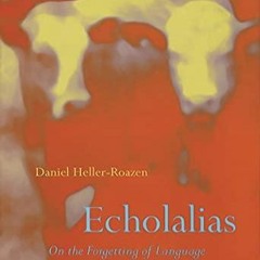 ⚡Ebook✔ Echolalias: On the Forgetting of Language