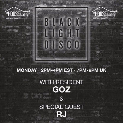 Black Light Disco - Monday 6th April 2020: Goz & RJ
