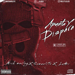 Apunta y Dispara (feat. Svmuelito & L.u.$.i)