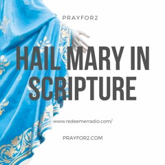 Hail Mary In Scripture