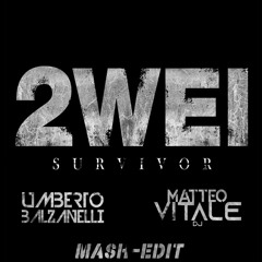 2WEI - Survivor (Umberto Balzanelli x Matteo Vitale Mash-Edit) FREE DOWNLOAD