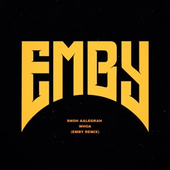 Whoa (EMBY Remix)