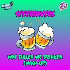 SfeerRavers - Wat Zullen We Drinken (Mash-Up)