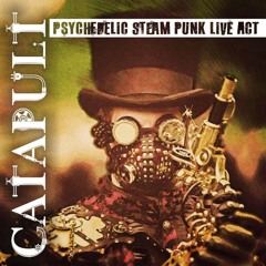 Catapult - Psychedelic Steam Punk Live Act @ Excl for ChillOutPlanet.Ru