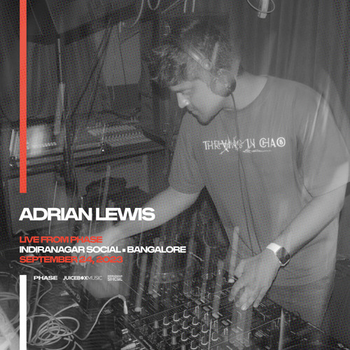 Adrian Lewis - LIVE from PHASE at Indiranagar Social (Bangalore) • September 24th, 2023