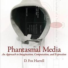 kindle Phantasmal Media: An Approach to Imagination, Computation, and Expression (Mit