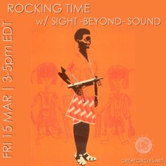 Rocking Time w/ Sight Beyond Sound - 15Mar2024