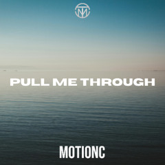 Pull Me Through (Extended Mix)