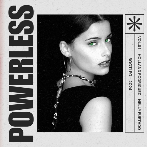 POWERLESS- (HOLLAND RODRIGUEZ BOOTLEG 2024)