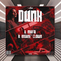 Dunk - Insane Clown [Altius Sounds] PREMIERE