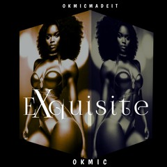 Exquisite