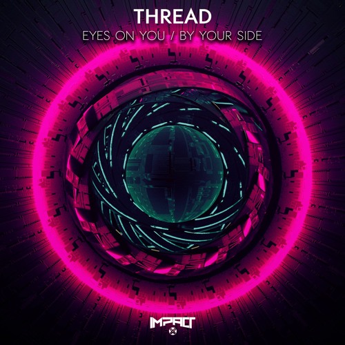 Thread - Eyes On You