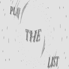 PLAY//THE//LIST