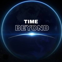 Time Beyond