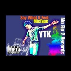 SAY WHAT U FEEL MIXTAPE