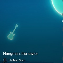 hangman. (savior 3).mp3