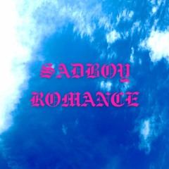 sadboy romance (prod. inkivi) [ON SPOTIFY]