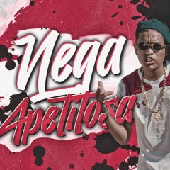 MC Nathan ZK - Nega Apetitosa (DJ GM)