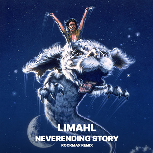 Stream Limahl - Neverending Story (Rockmax Remix) by Tom Kenzler