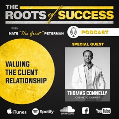 Valuing the Client Relationship with Tom Connelly