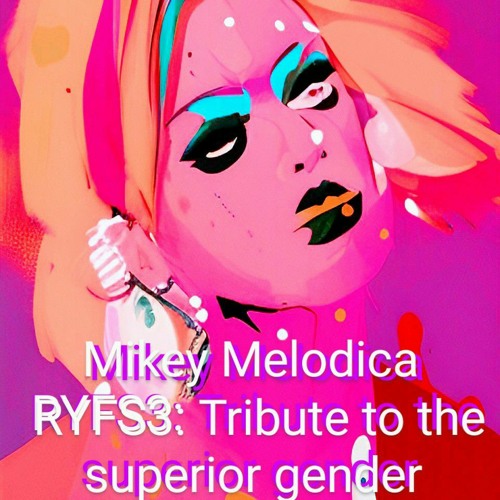 RYFS3: tribute to the superior gender
