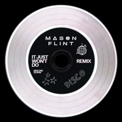 Tim Deluxe [Feat.] Sam Obernik - It Just Won't Do (Mason Flint Remix)