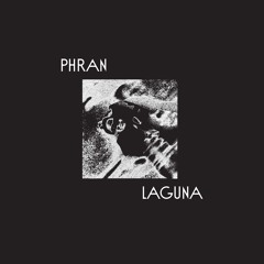 PREMIERE: Phran - Lac (feat. oma totem) [Ediciones Villasonora]