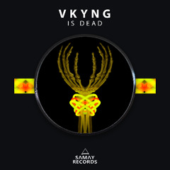 Vkyng - Is Dead (Samay Records)